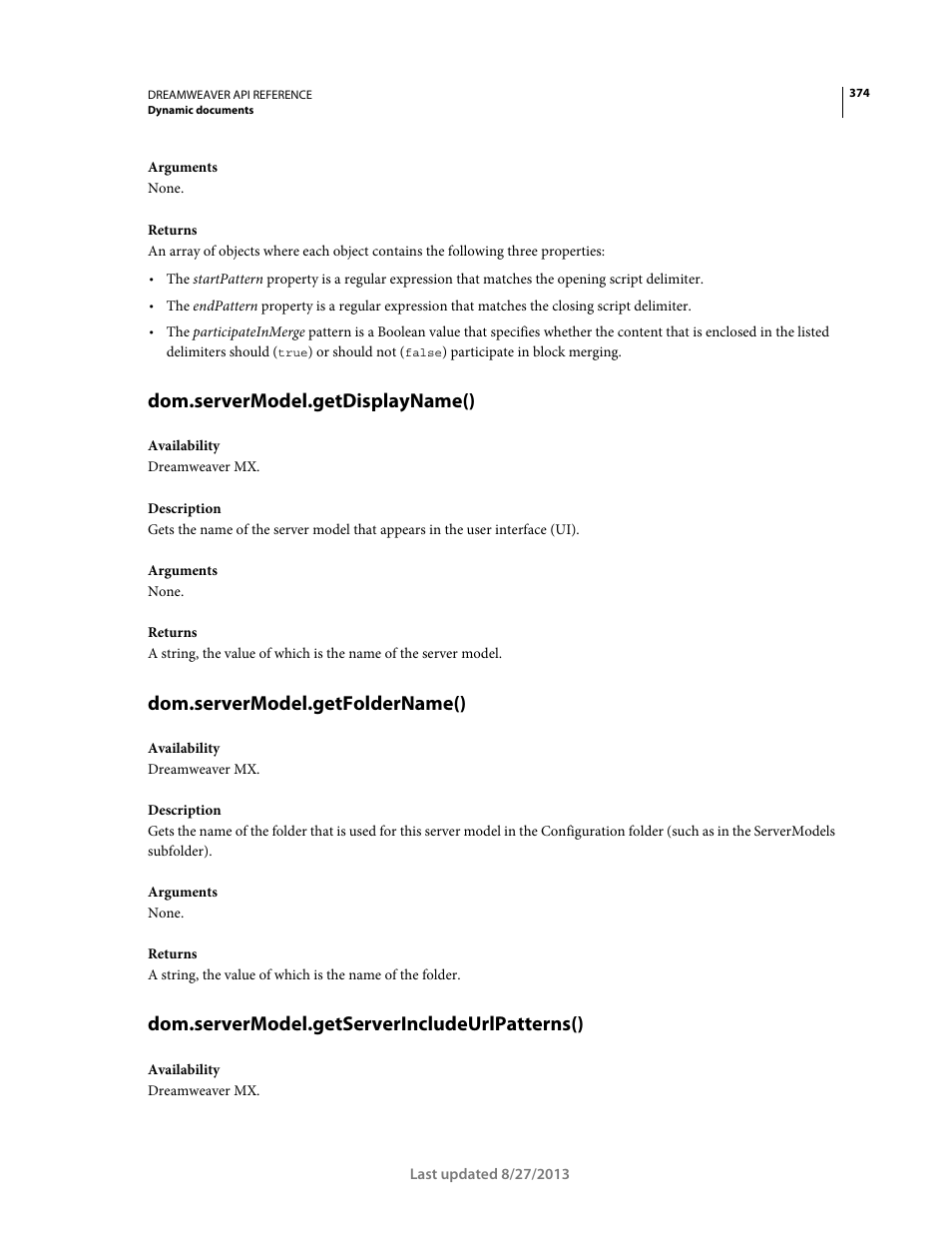 Dom.servermodel.getdisplayname(), Dom.servermodel.getfoldername(), Dom.servermodel.getserverincludeurlpatterns() | Adobe Dreamweaver API Reference CS5 User Manual | Page 379 / 533