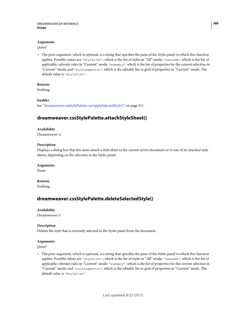 Dreamweaver.cssstylepalette.attachstylesheet(), Dreamweaver.cssstylepalette.deleteselectedstyle() | Adobe Dreamweaver API Reference CS5 User Manual | Page 394 / 533