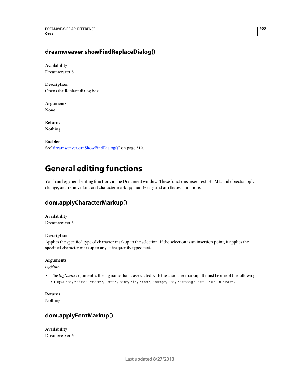 Dreamweaver.showfindreplacedialog(), General editing functions, Dom.applycharactermarkup() | Dom.applyfontmarkup() | Adobe Dreamweaver API Reference CS5 User Manual | Page 455 / 533