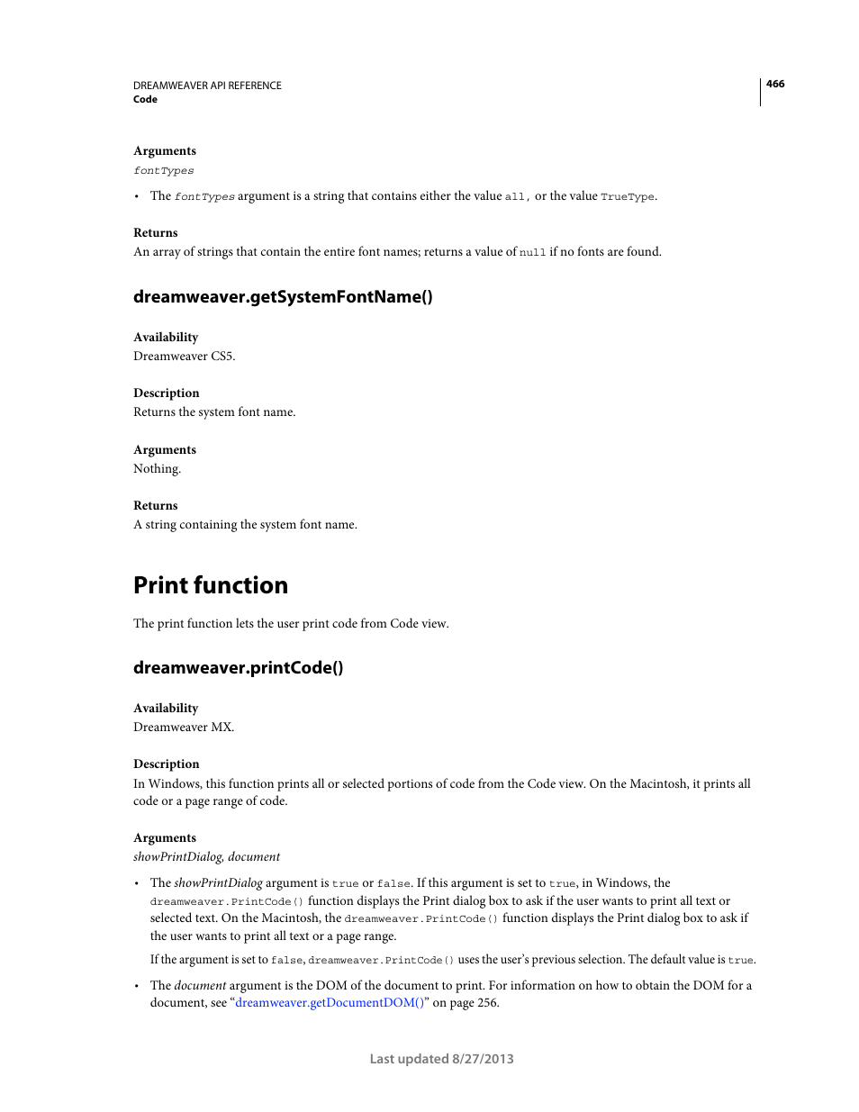 Dreamweaver.getsystemfontname(), Print function, Dreamweaver.printcode() | Adobe Dreamweaver API Reference CS5 User Manual | Page 471 / 533