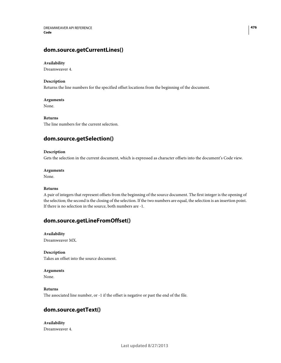 Dom.source.getcurrentlines(), Dom.source.getselection(), Dom.source.getlinefromoffset() | Dom.source.gettext() | Adobe Dreamweaver API Reference CS5 User Manual | Page 481 / 533