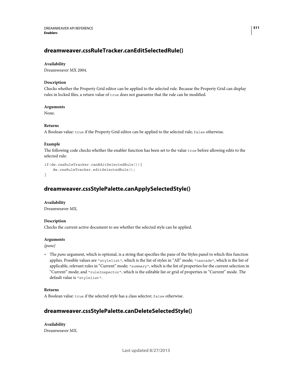 Dreamweaver.cssruletracker.caneditselectedrule() | Adobe Dreamweaver API Reference CS5 User Manual | Page 516 / 533