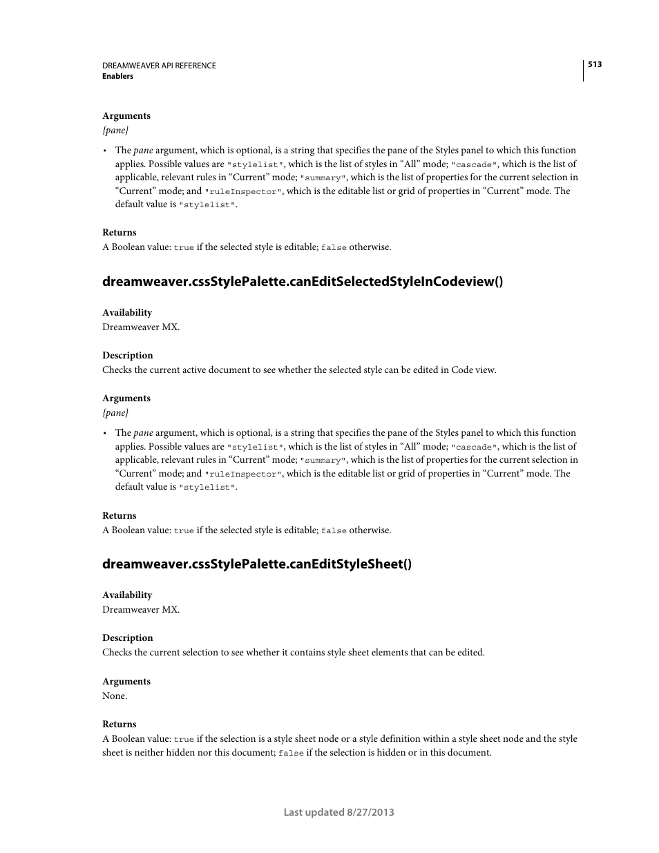 Dreamweaver.cssstylepalette.caneditstylesheet() | Adobe Dreamweaver API Reference CS5 User Manual | Page 518 / 533