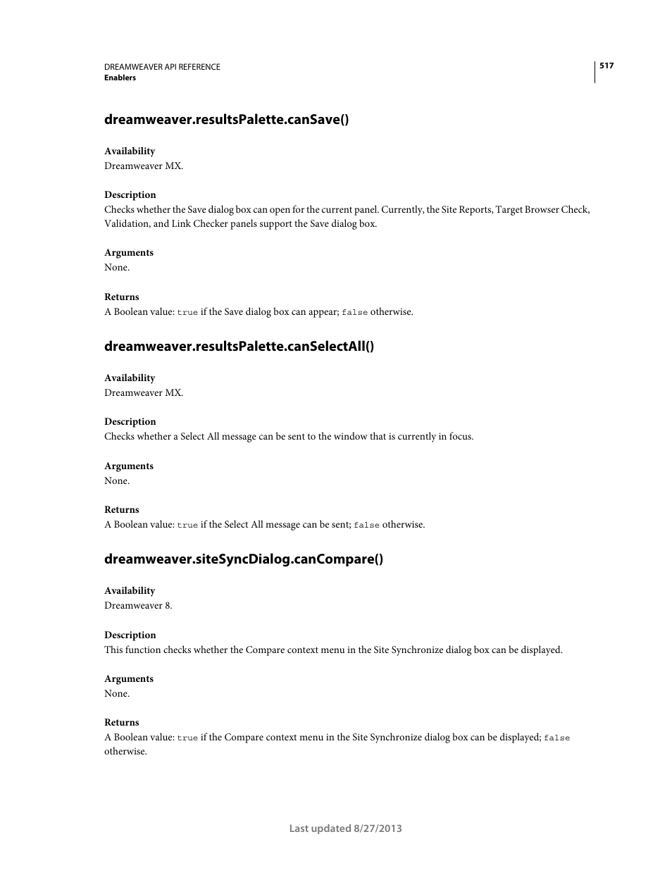 Dreamweaver.resultspalette.cansave(), Dreamweaver.resultspalette.canselectall(), Dreamweaver.sitesyncdialog.cancompare() | Adobe Dreamweaver API Reference CS5 User Manual | Page 522 / 533