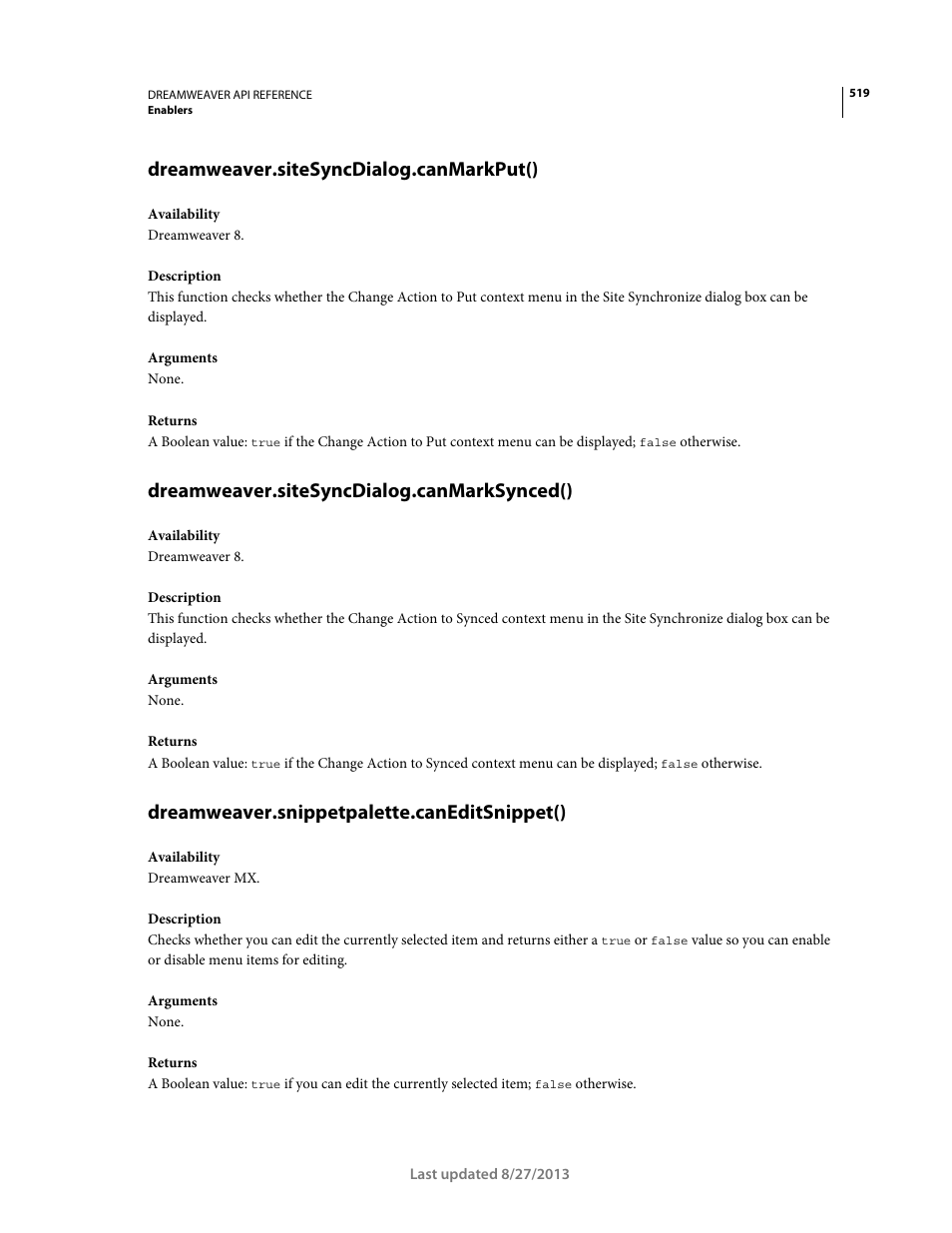 Dreamweaver.sitesyncdialog.canmarkput(), Dreamweaver.sitesyncdialog.canmarksynced(), Dreamweaver.snippetpalette.caneditsnippet() | Adobe Dreamweaver API Reference CS5 User Manual | Page 524 / 533