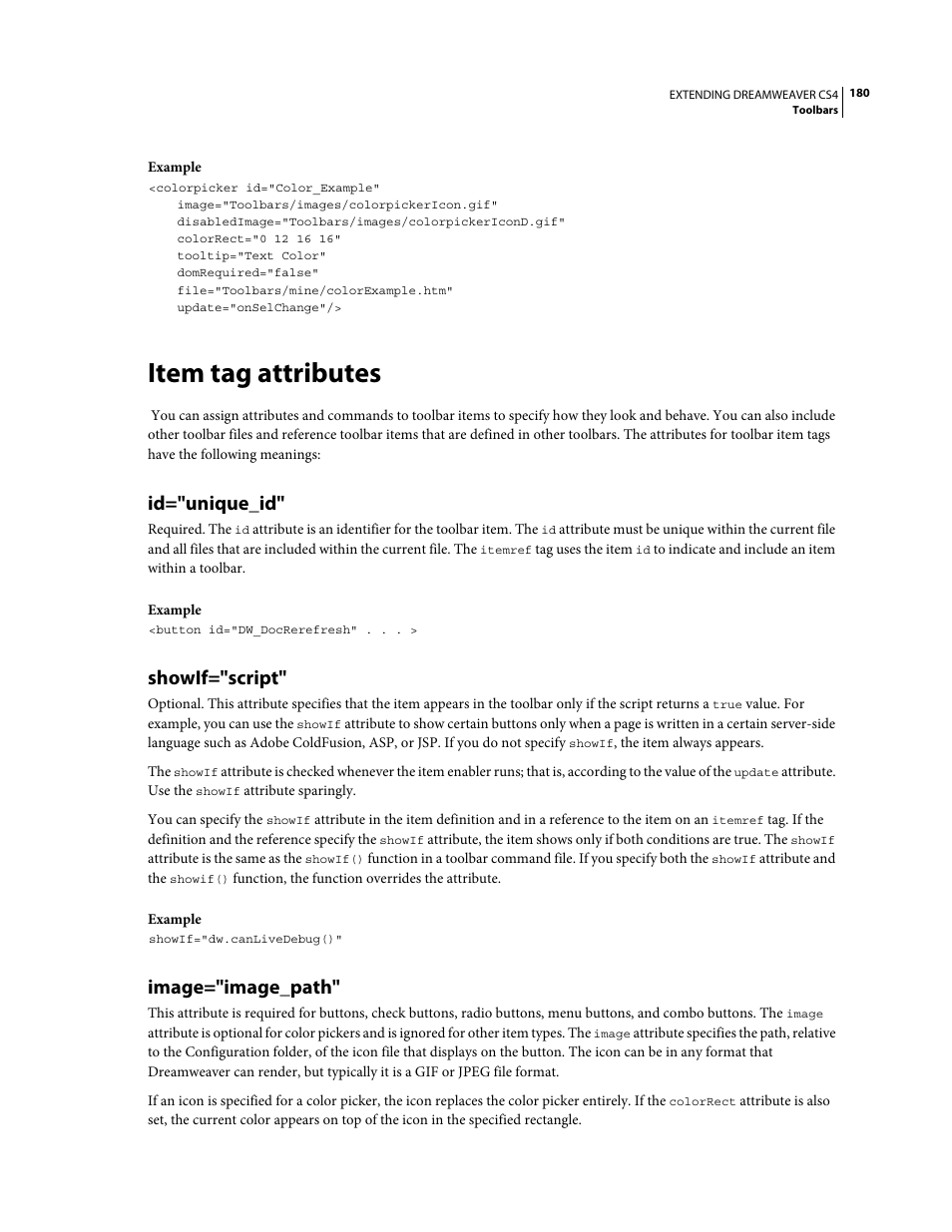 Item tag attributes, Id="unique_id, Showif="script | Image="image_path, Toolbar items, see, For a description of each attribute, see | Adobe Extending Dreamweaver CS4 User Manual | Page 186 / 387