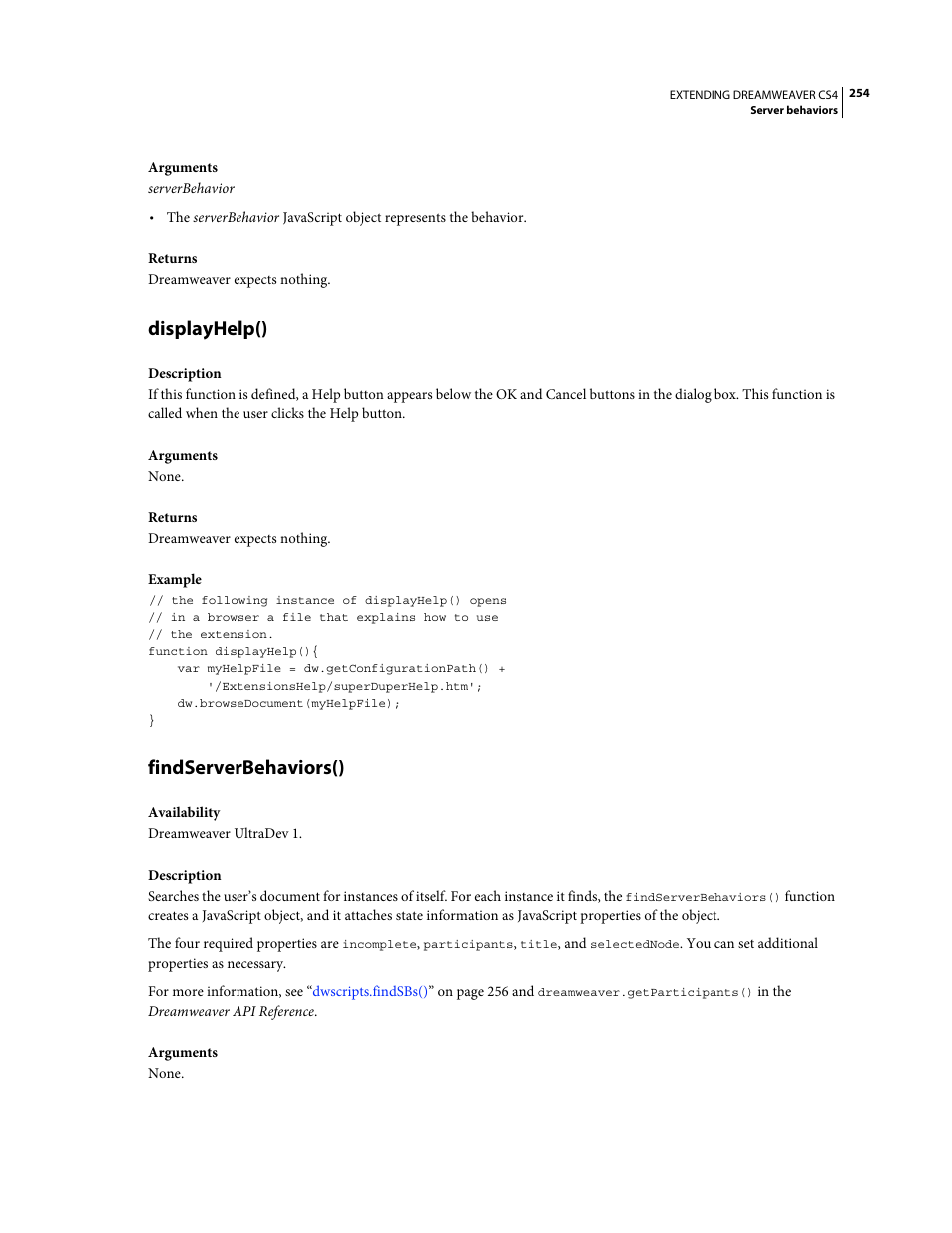 Displayhelp(), Findserverbehaviors() | Adobe Extending Dreamweaver CS4 User Manual | Page 260 / 387