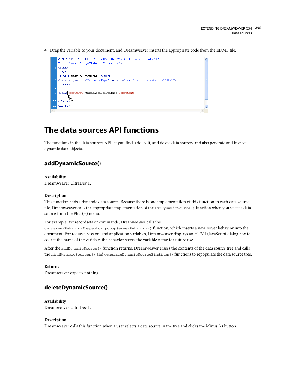 The data sources api functions, Adddynamicsource(), Deletedynamicsource() | Adobe Extending Dreamweaver CS4 User Manual | Page 304 / 387