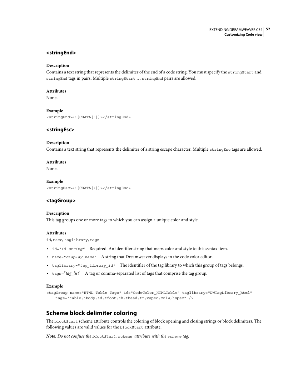 Stringend, Stringesc, Taggroup | Scheme block delimiter coloring, Possible values for the scheme attribute, see | Adobe Extending Dreamweaver CS4 User Manual | Page 63 / 387