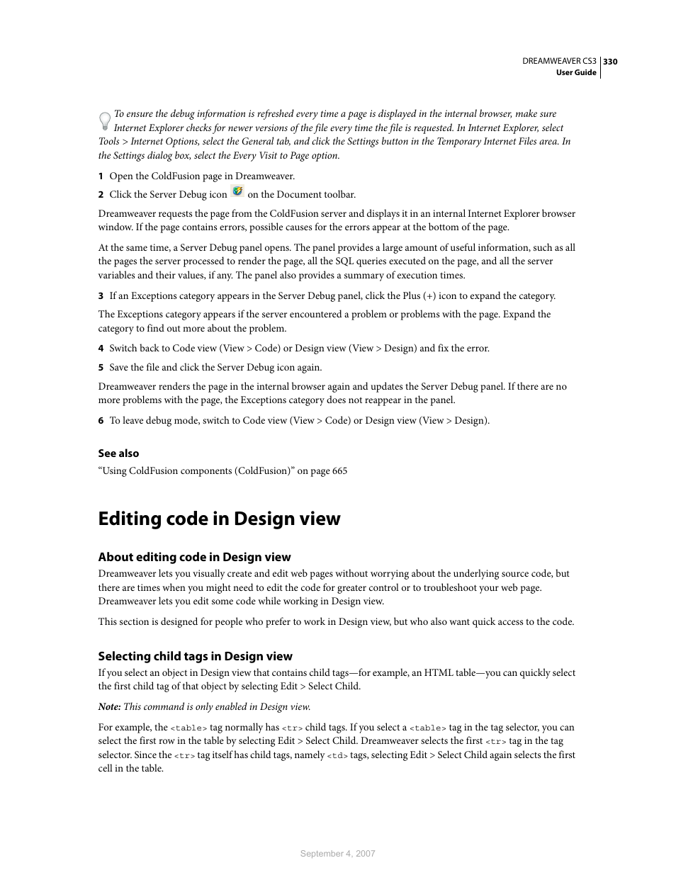 Editing code in design view, About editing code in design view, Selecting child tags in design view | Adobe Dreamweaver CS3 User Manual | Page 337 / 738