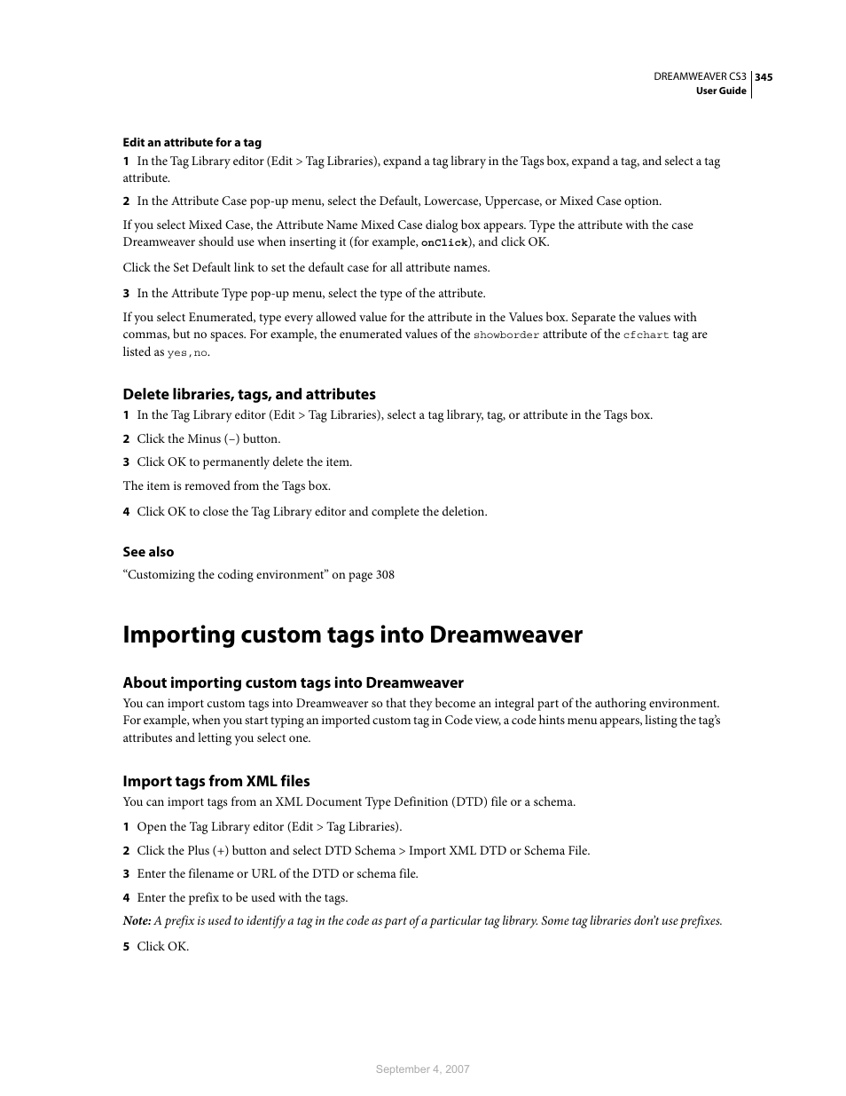 Delete libraries, tags, and attributes, Importing custom tags into dreamweaver, About importing custom tags into dreamweaver | Import tags from xml files | Adobe Dreamweaver CS3 User Manual | Page 352 / 738