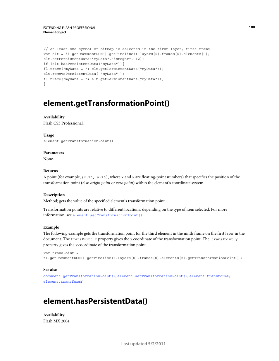 Element.gettransformationpoint(), Element.haspersistentdata() | Adobe Extending Flash Professional CS5 User Manual | Page 210 / 565