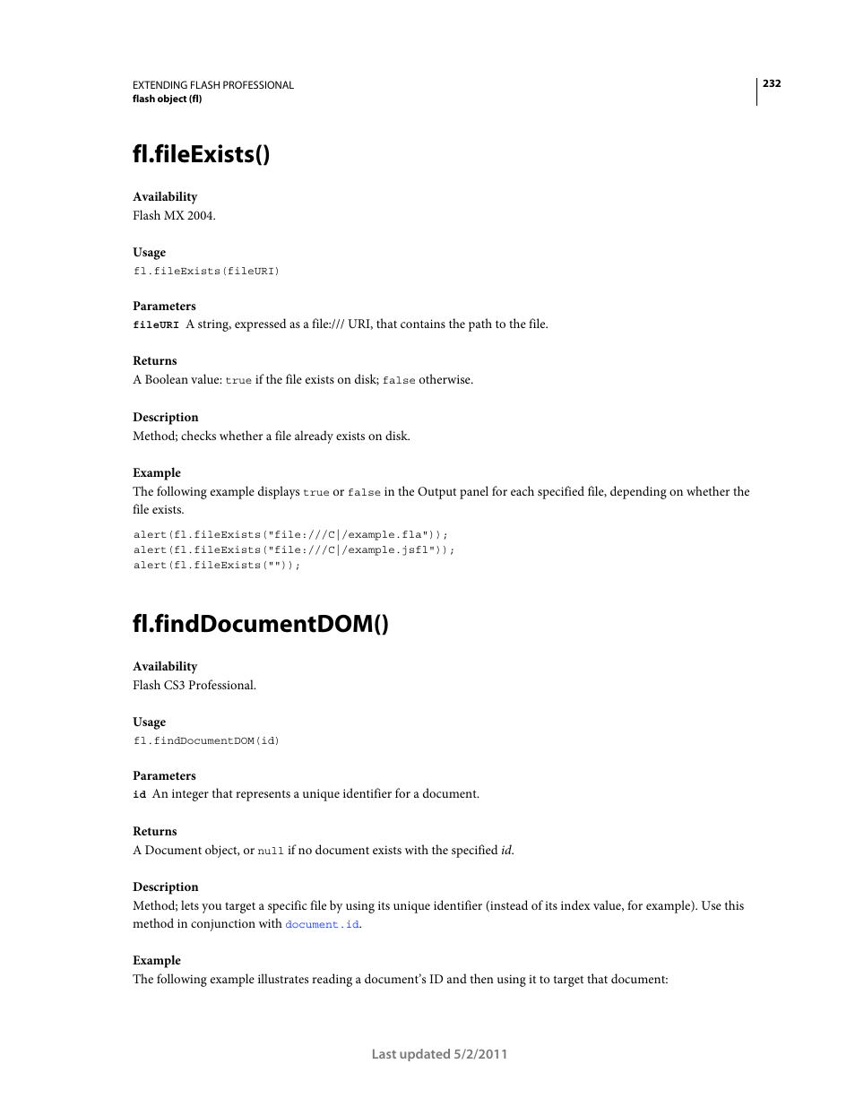 Fl.fileexists(), Fl.finddocumentdom(), This property in conjunction with | To specify a particular document for an action | Adobe Extending Flash Professional CS5 User Manual | Page 254 / 565