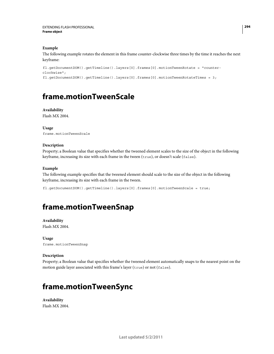 Frame.motiontweenscale, Frame.motiontweensnap, Frame.motiontweensync | Adobe Extending Flash Professional CS5 User Manual | Page 316 / 565