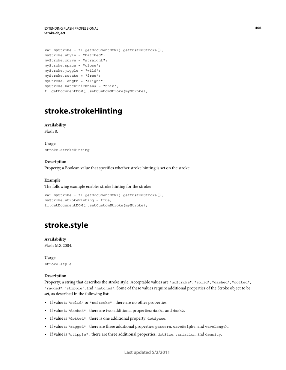 Stroke.strokehinting, Stroke.style, Property | Acceptable values are | Adobe Extending Flash Professional CS5 User Manual | Page 428 / 565