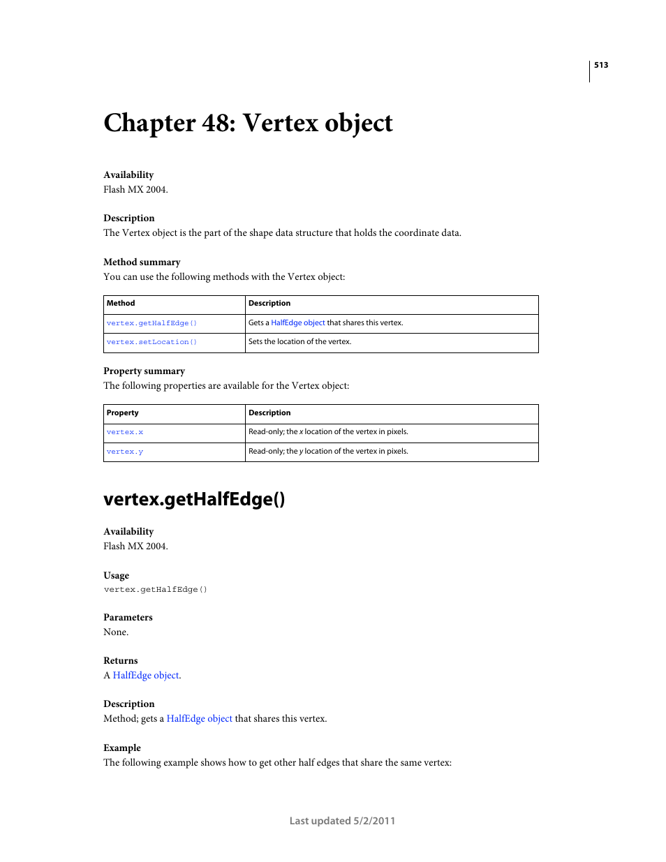 Chapter 48: vertex object, Vertex.gethalfedge(), Vertex object | At the head of the halfedge object, Read-only; an array of vertex objects (see | Adobe Extending Flash Professional CS5 User Manual | Page 535 / 565