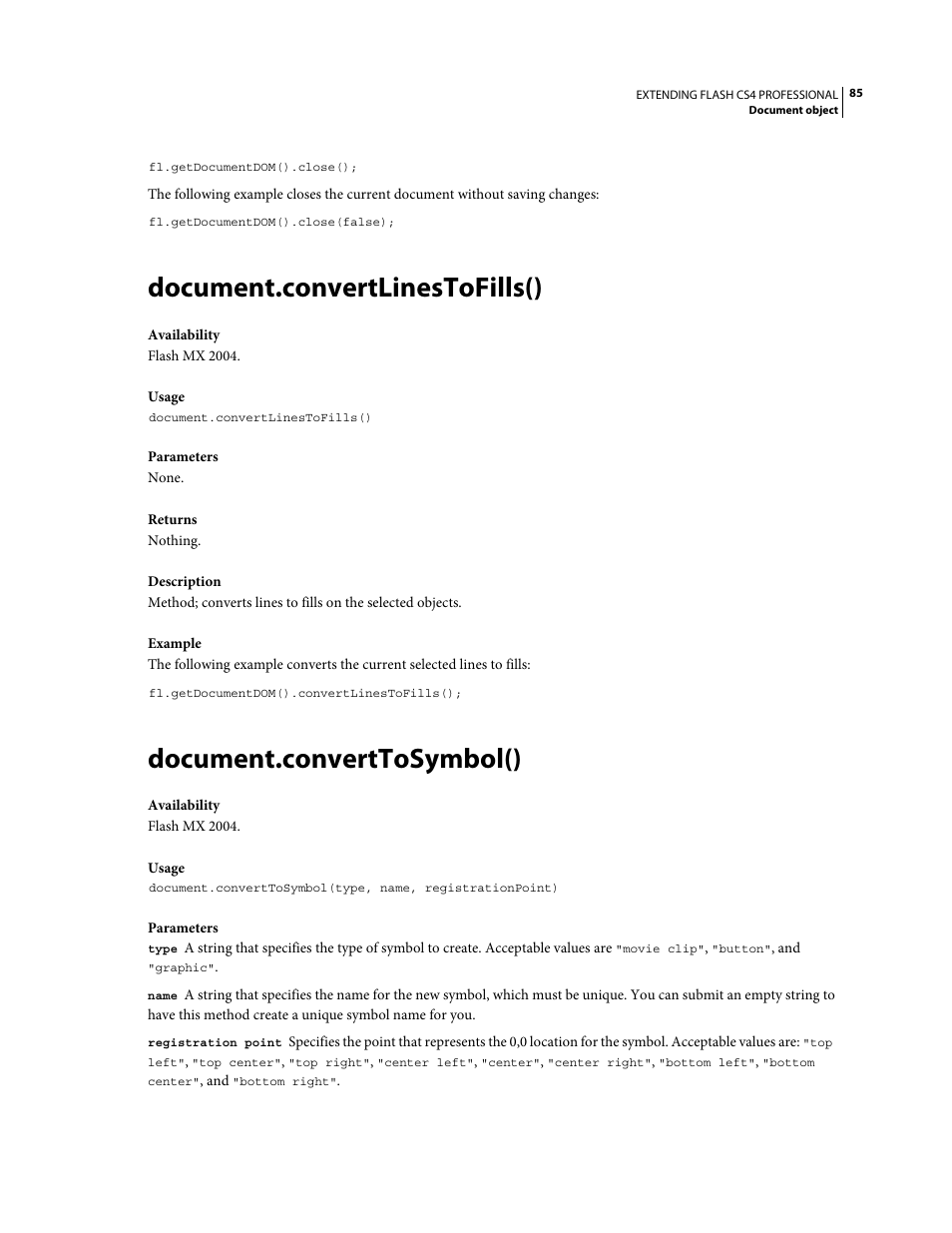 Document.convertlinestofills(), Document.converttosymbol() | Adobe Extending Flash Professional CS4 User Manual | Page 107 / 560