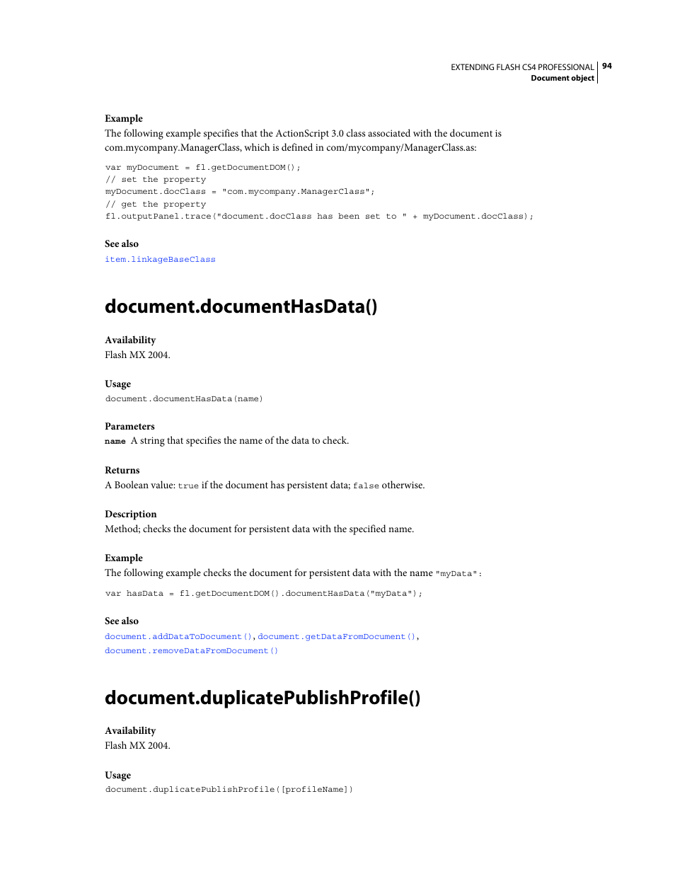 Document.documenthasdata(), Document.duplicatepublishprofile() | Adobe Extending Flash Professional CS4 User Manual | Page 116 / 560