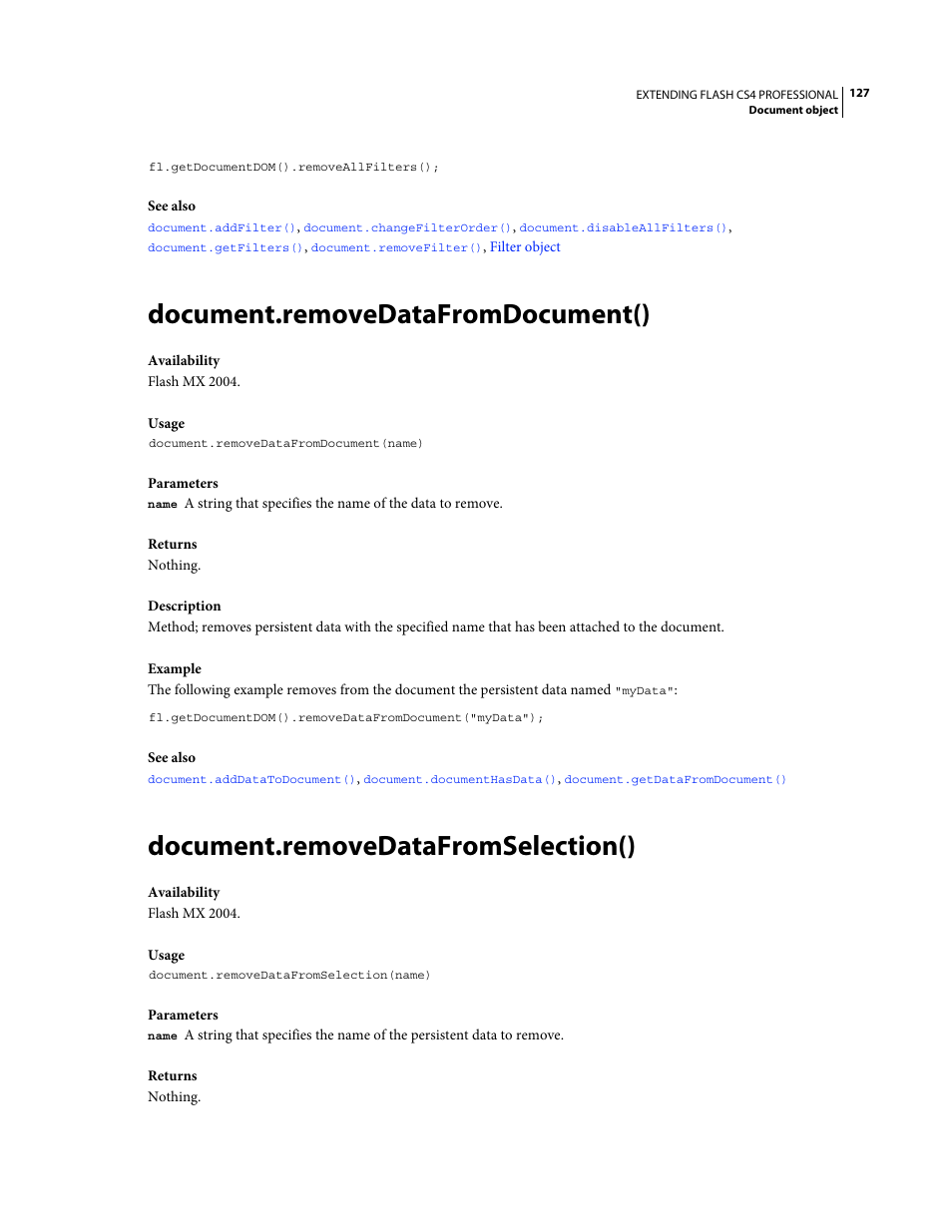 Document.removedatafromdocument(), Document.removedatafromselection() | Adobe Extending Flash Professional CS4 User Manual | Page 149 / 560