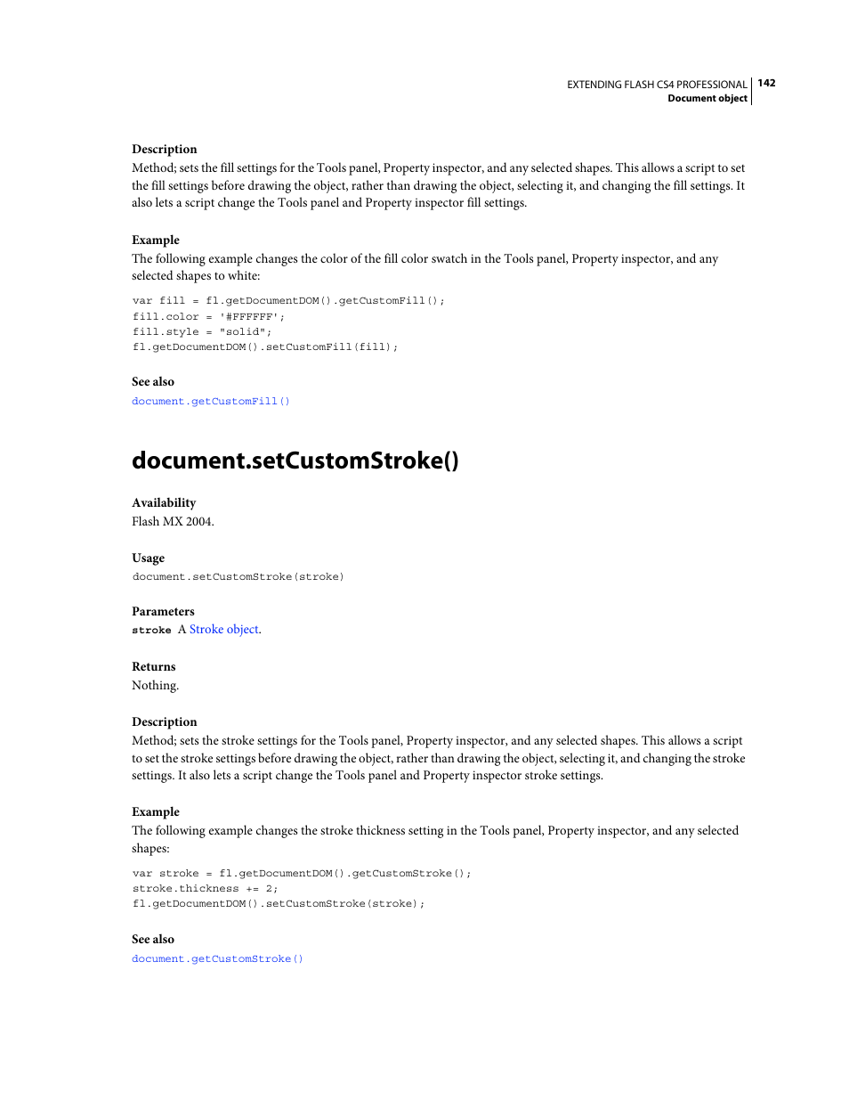 Document.setcustomstroke() | Adobe Extending Flash Professional CS4 User Manual | Page 164 / 560