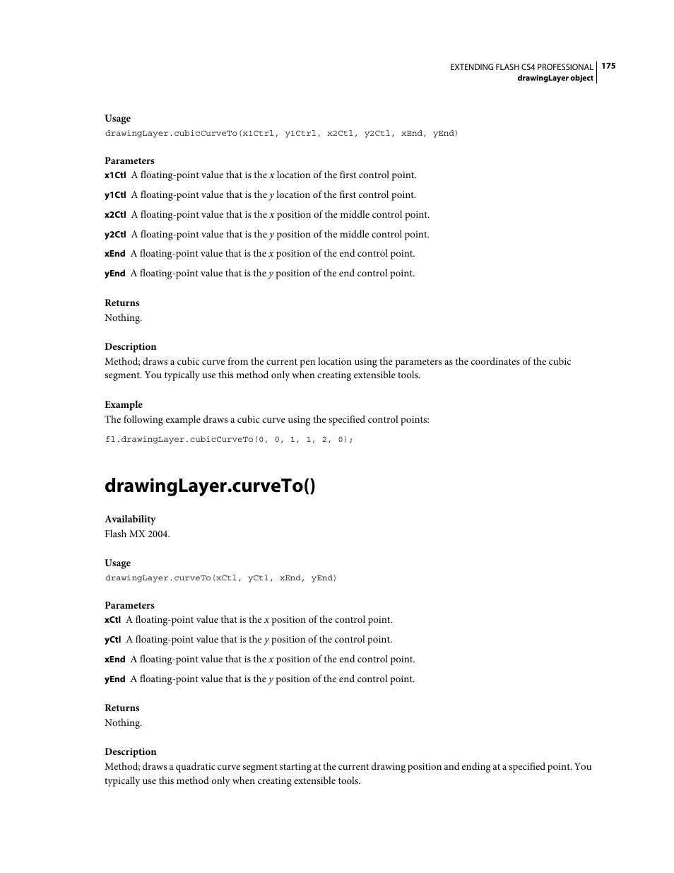 Drawinglayer.curveto() | Adobe Extending Flash Professional CS4 User Manual | Page 197 / 560