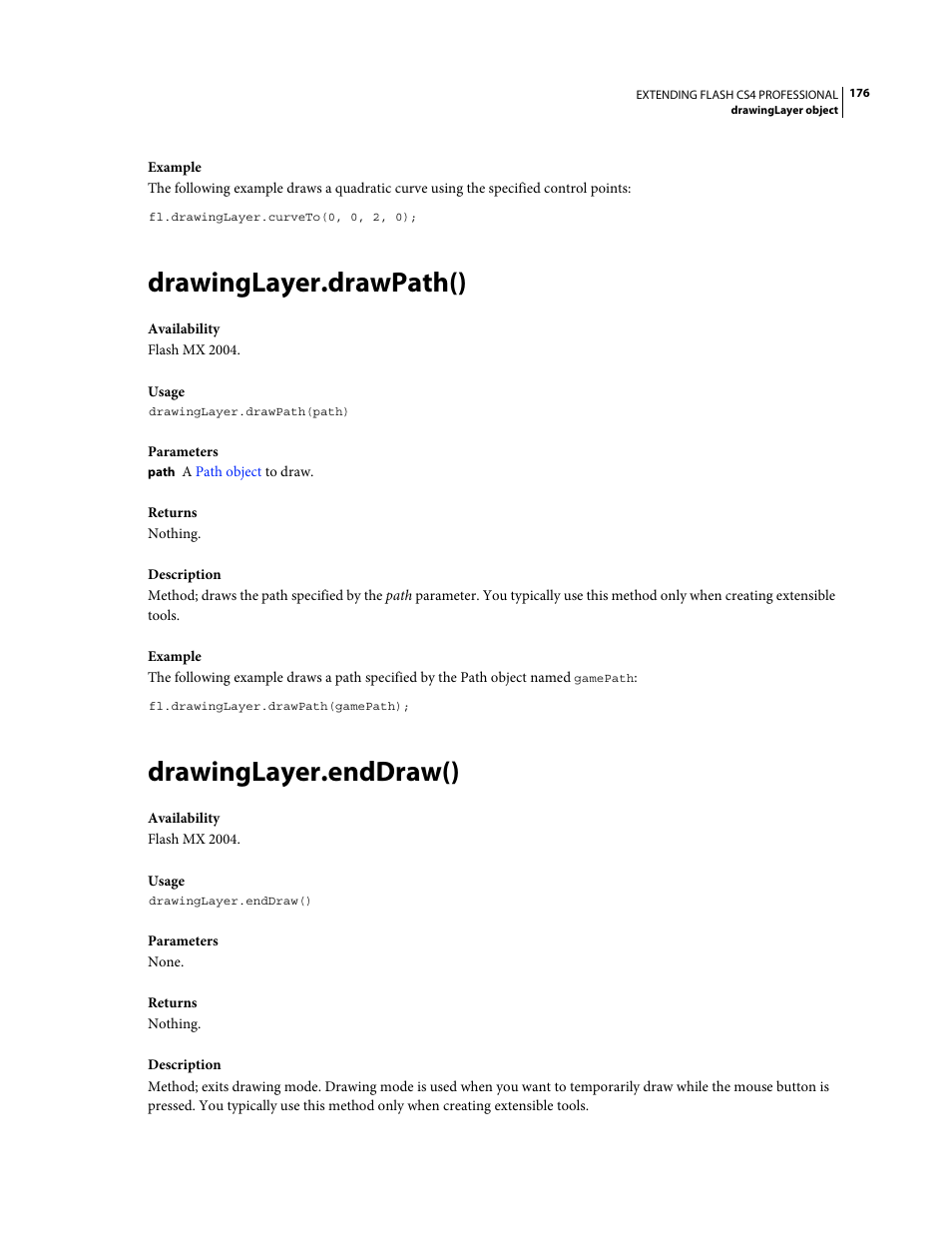 Drawinglayer.drawpath(), Drawinglayer.enddraw() | Adobe Extending Flash Professional CS4 User Manual | Page 198 / 560