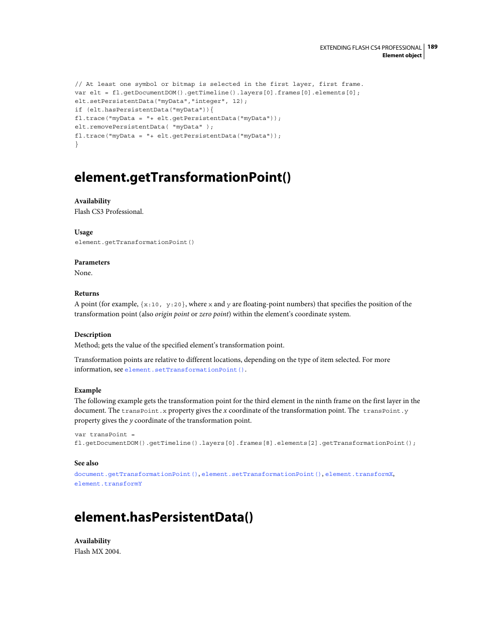 Element.gettransformationpoint(), Element.haspersistentdata() | Adobe Extending Flash Professional CS4 User Manual | Page 211 / 560