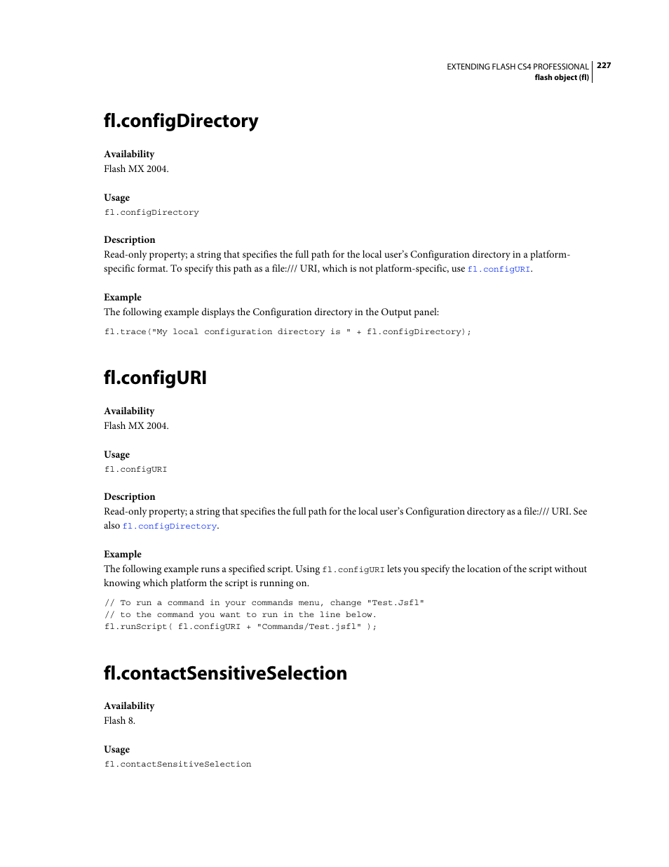 Fl.configdirectory, Fl.configuri, Fl.contactsensitiveselection | As shown in the | Adobe Extending Flash Professional CS4 User Manual | Page 249 / 560