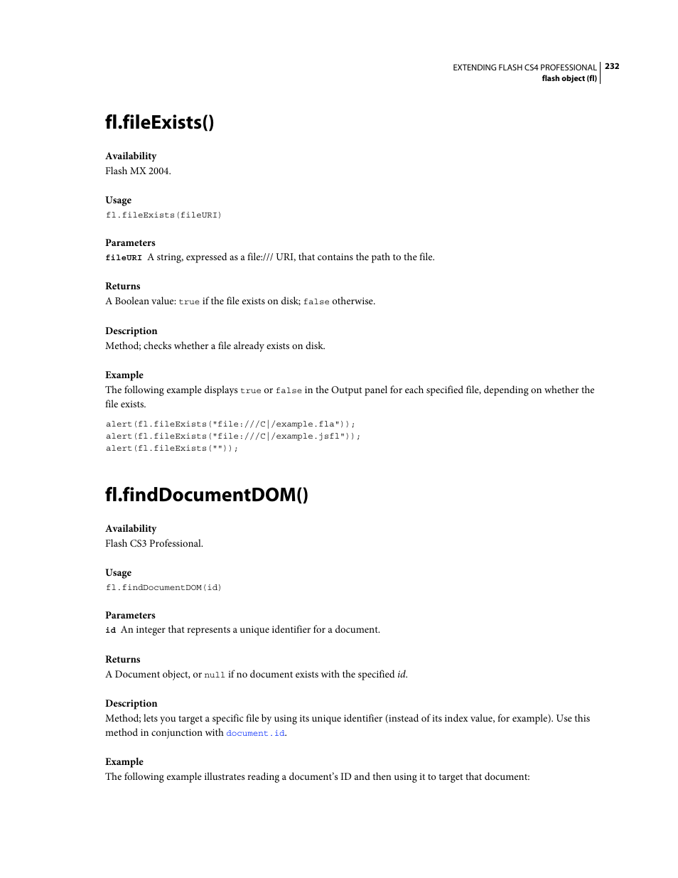 Fl.fileexists(), Fl.finddocumentdom(), This property in conjunction with | To specify a particular document for an action | Adobe Extending Flash Professional CS4 User Manual | Page 254 / 560