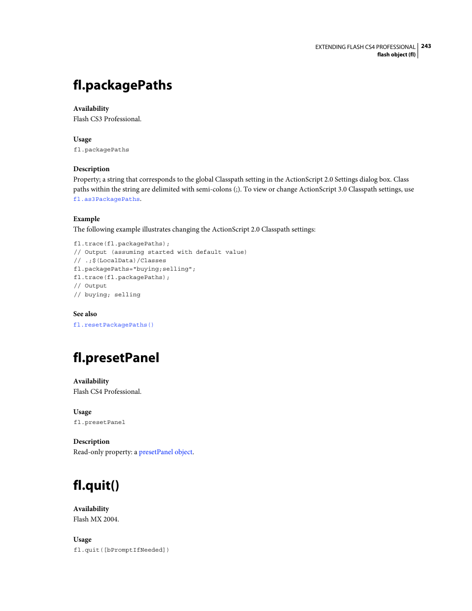 Fl.packagepaths, Fl.presetpanel, Fl.quit() | Adobe Extending Flash Professional CS4 User Manual | Page 265 / 560