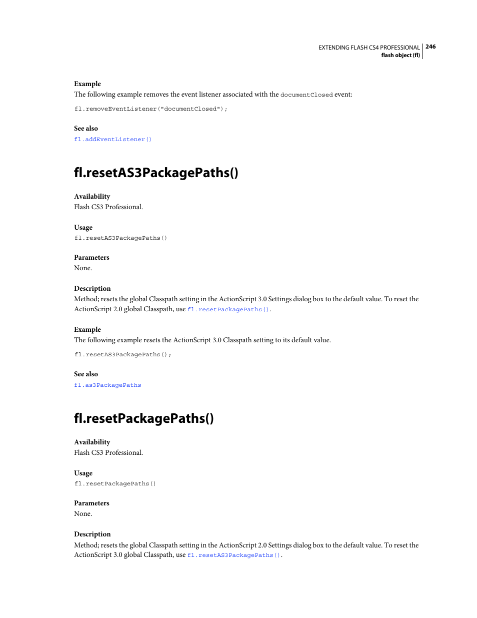 Fl.resetas3packagepaths(), Fl.resetpackagepaths() | Adobe Extending Flash Professional CS4 User Manual | Page 268 / 560