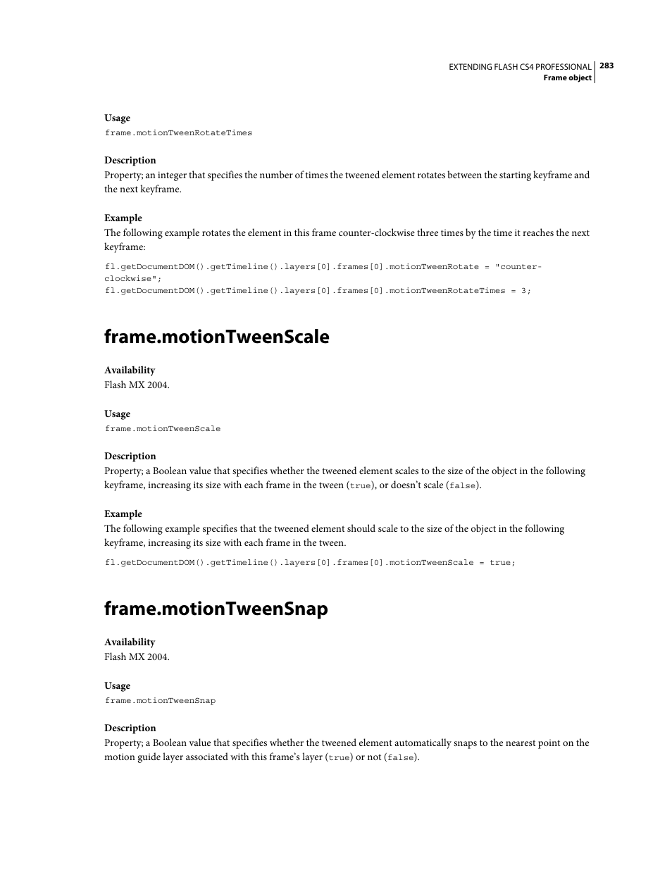 Frame.motiontweenscale, Frame.motiontweensnap | Adobe Extending Flash Professional CS4 User Manual | Page 305 / 560