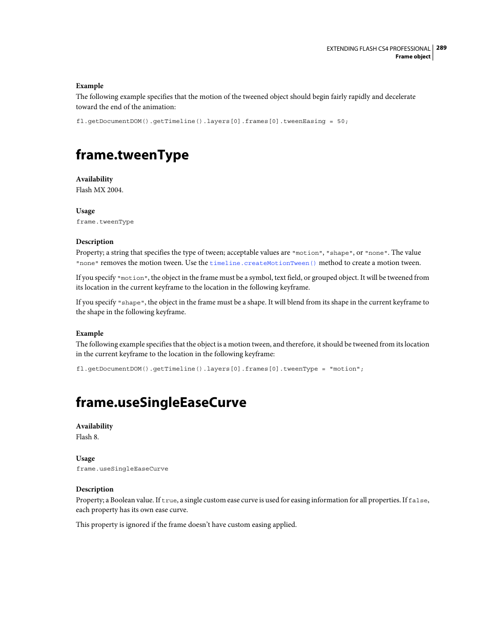 Frame.tweentype, Frame.usesingleeasecurve | Adobe Extending Flash Professional CS4 User Manual | Page 311 / 560