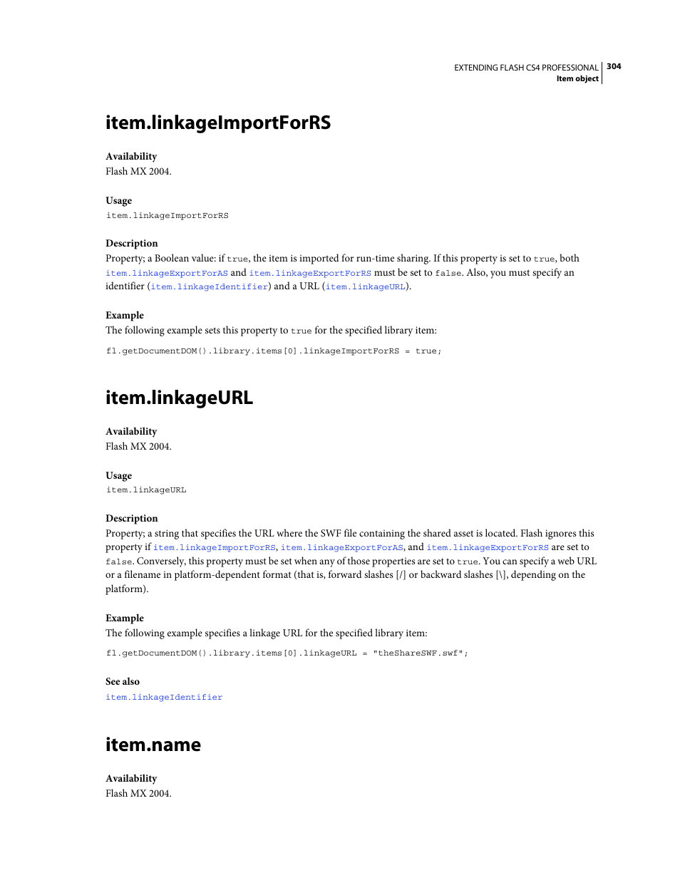 Item.linkageimportforrs, Item.linkageurl, Item.name | Property must be set to, If you set this property to true, the | Adobe Extending Flash Professional CS4 User Manual | Page 326 / 560