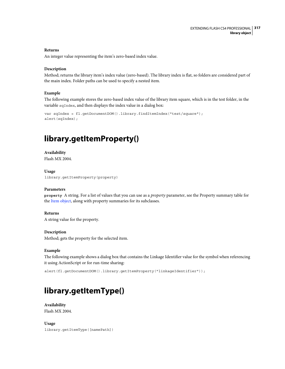 Library.getitemproperty(), Library.getitemtype() | Adobe Extending Flash Professional CS4 User Manual | Page 339 / 560