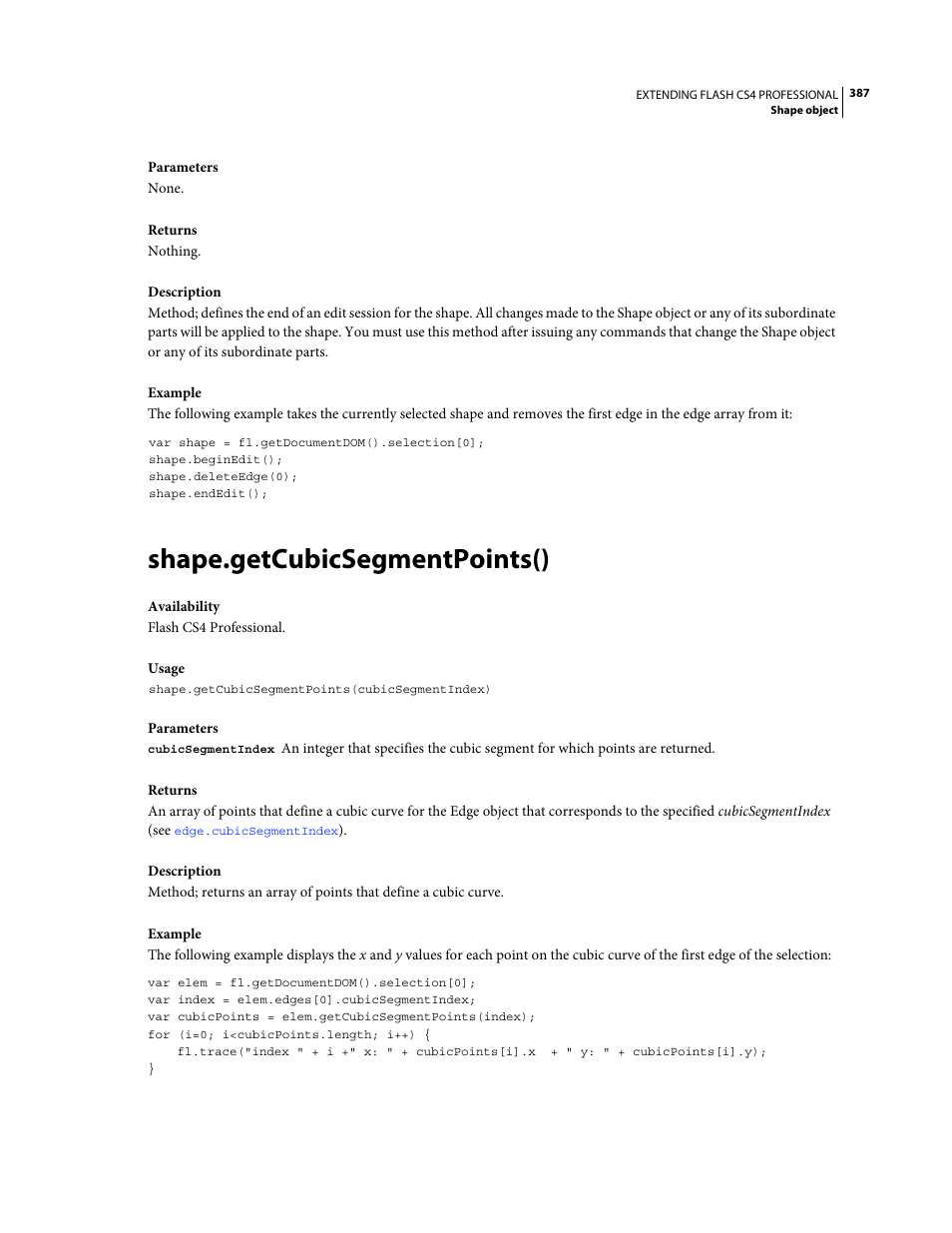 Shape.getcubicsegmentpoints() | Adobe Extending Flash Professional CS4 User Manual | Page 409 / 560