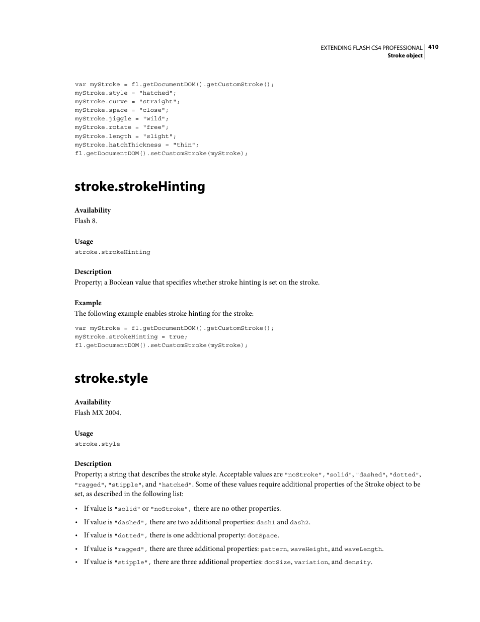 Stroke.strokehinting, Stroke.style, Property | Acceptable values are | Adobe Extending Flash Professional CS4 User Manual | Page 432 / 560