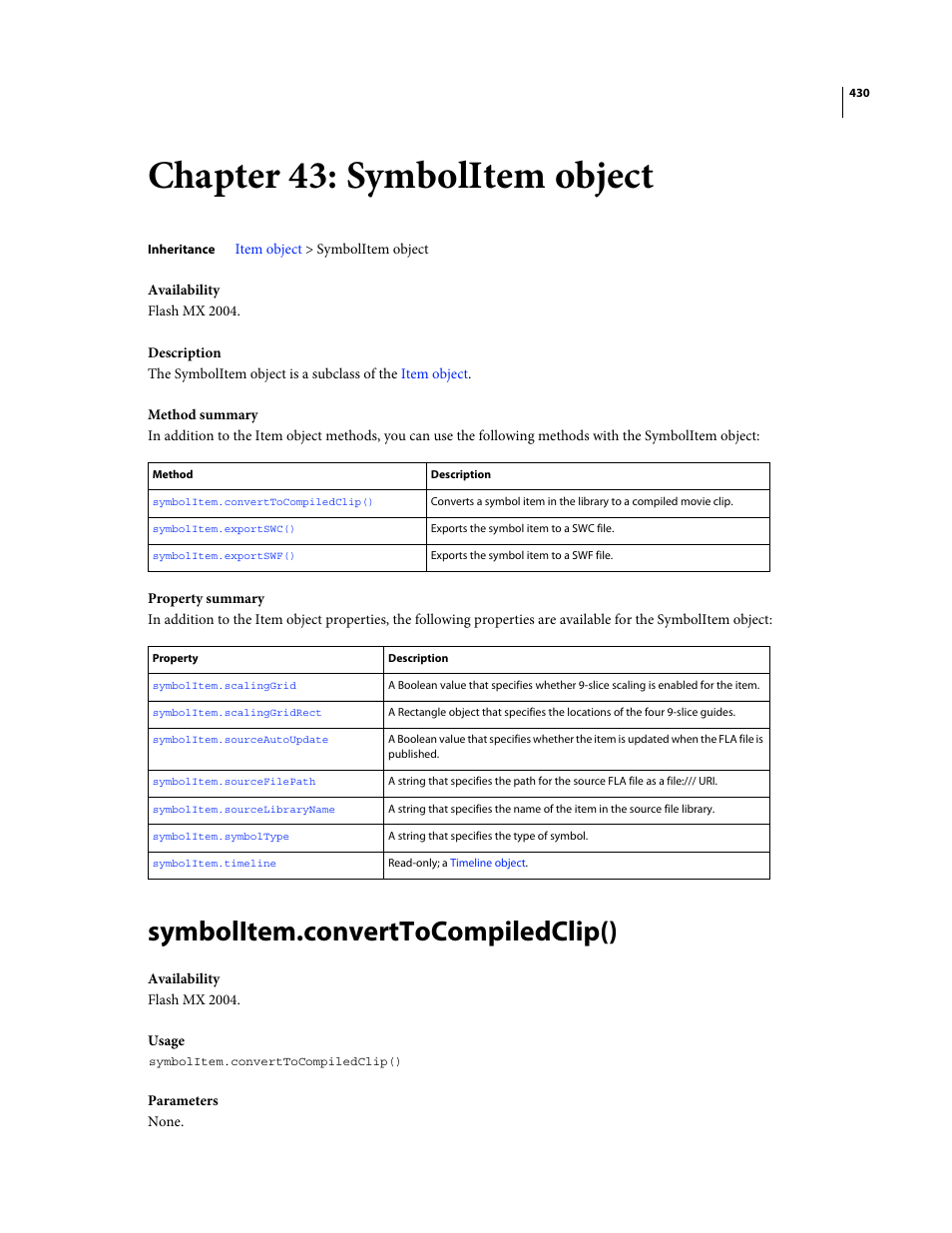 Chapter 43: symbolitem object, Symbolitem.converttocompiledclip(), This case, the item must be a | Symbolitem object | Adobe Extending Flash Professional CS4 User Manual | Page 452 / 560