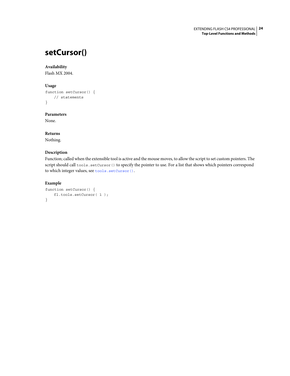Setcursor() | Adobe Extending Flash Professional CS4 User Manual | Page 46 / 560