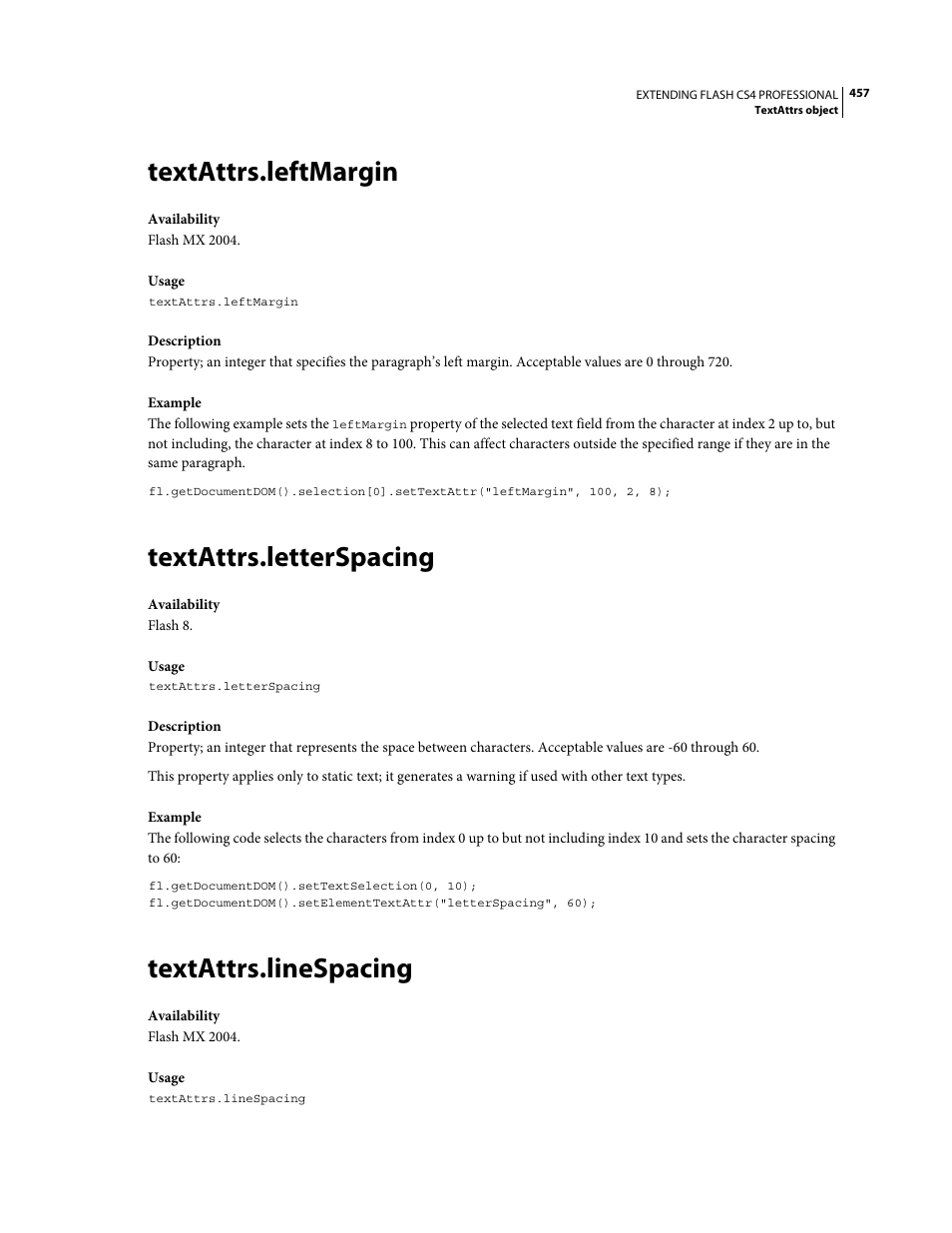 Textattrs.leftmargin, Textattrs.letterspacing, Textattrs.linespacing | Deprecated in favor of | Adobe Extending Flash Professional CS4 User Manual | Page 479 / 560