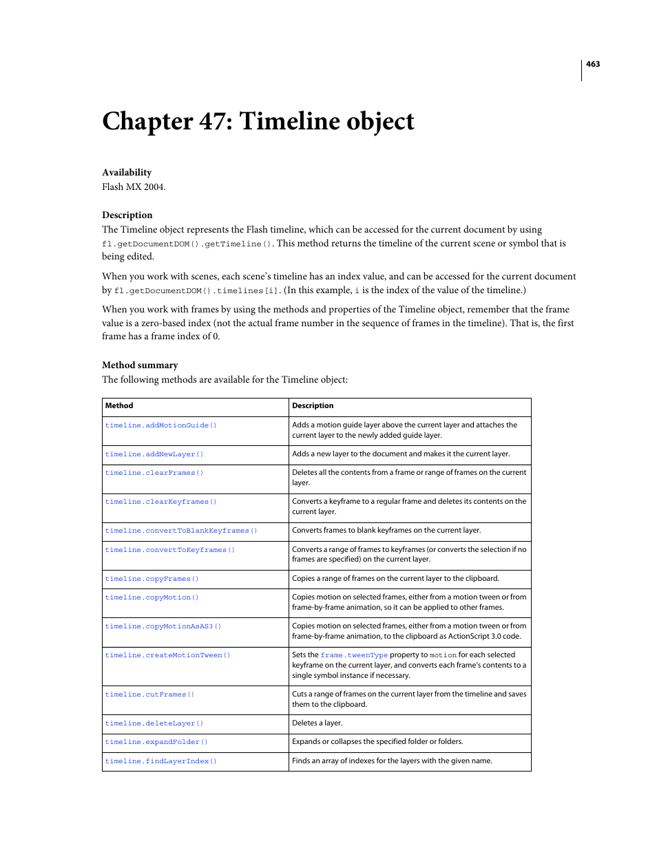 Chapter 47: timeline object, Timeline object, Adds a new scene | Deletes the current scene, And if the deleted, To select a frame or frames, such as, Read-only; the timeline object for the screen. see | Adobe Extending Flash Professional CS4 User Manual | Page 485 / 560