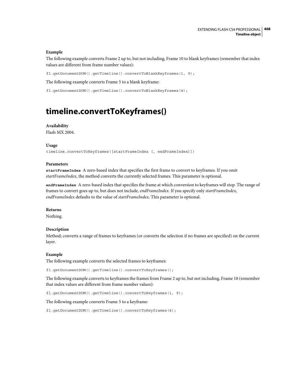 Timeline.converttokeyframes() | Adobe Extending Flash Professional CS4 User Manual | Page 490 / 560