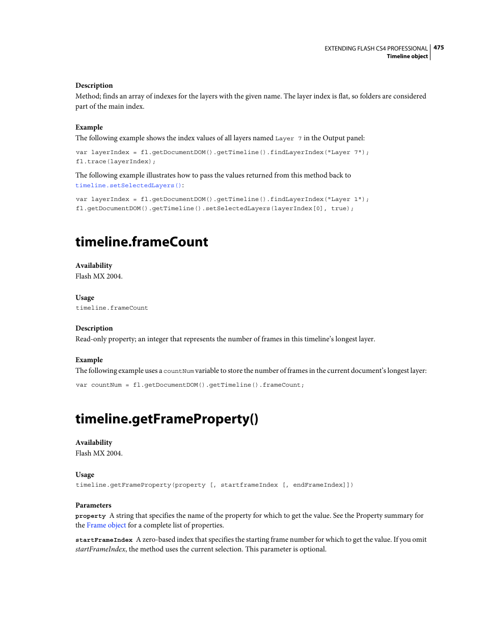 Timeline.framecount, Timeline.getframeproperty() | Adobe Extending Flash Professional CS4 User Manual | Page 497 / 560