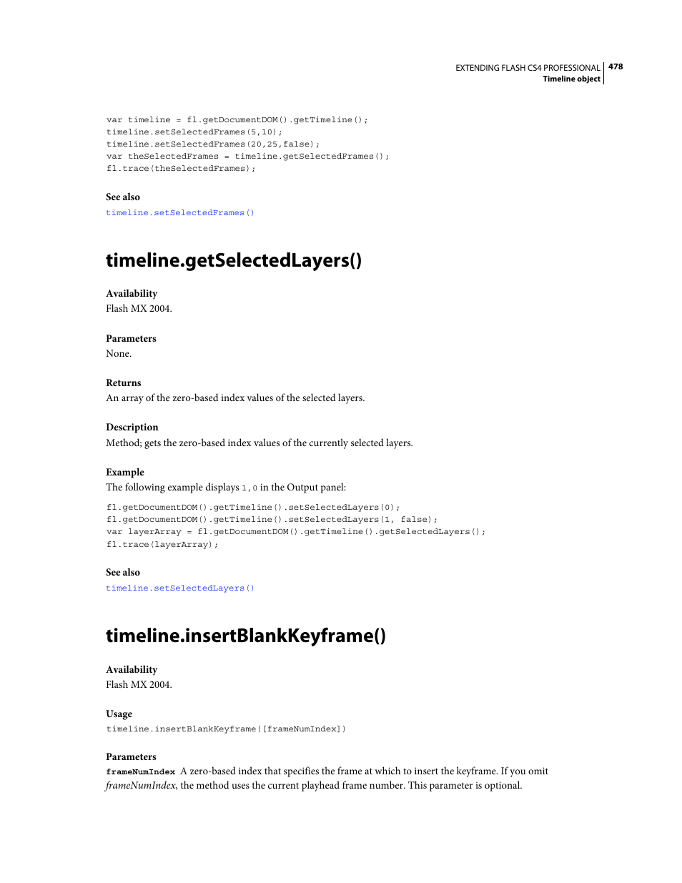 Timeline.getselectedlayers(), Timeline.insertblankkeyframe() | Adobe Extending Flash Professional CS4 User Manual | Page 500 / 560