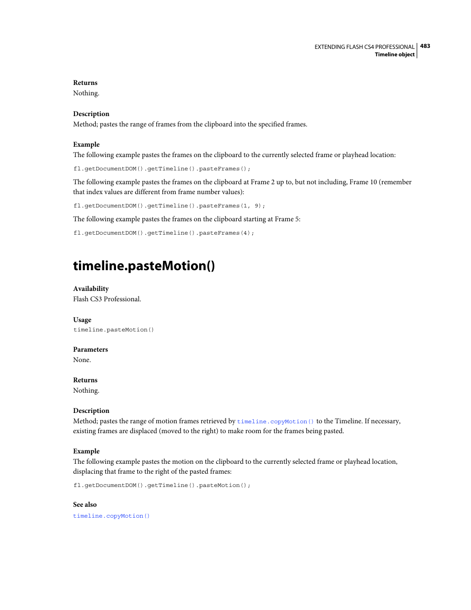 Timeline.pastemotion(), Then use, To apply the motion to other frames | Adobe Extending Flash Professional CS4 User Manual | Page 505 / 560