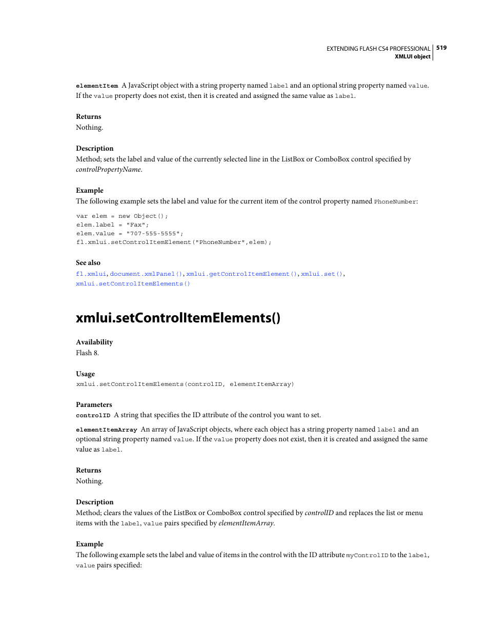 Xmlui.setcontrolitemelements() | Adobe Extending Flash Professional CS4 User Manual | Page 541 / 560