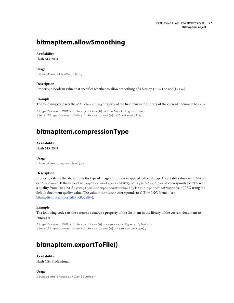 Bitmapitem.allowsmoothing, Bitmapitem.compressiontype, Bitmapitem.exporttofile() | Adobe Extending Flash Professional CS4 User Manual | Page 59 / 560