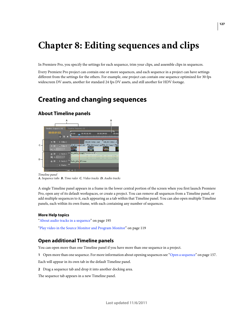 Chapter 8: editing sequences and clips, Creating and changing sequences, About timeline panels | Open additional timeline panels | Adobe Premiere Pro CS4 User Manual | Page 133 / 491