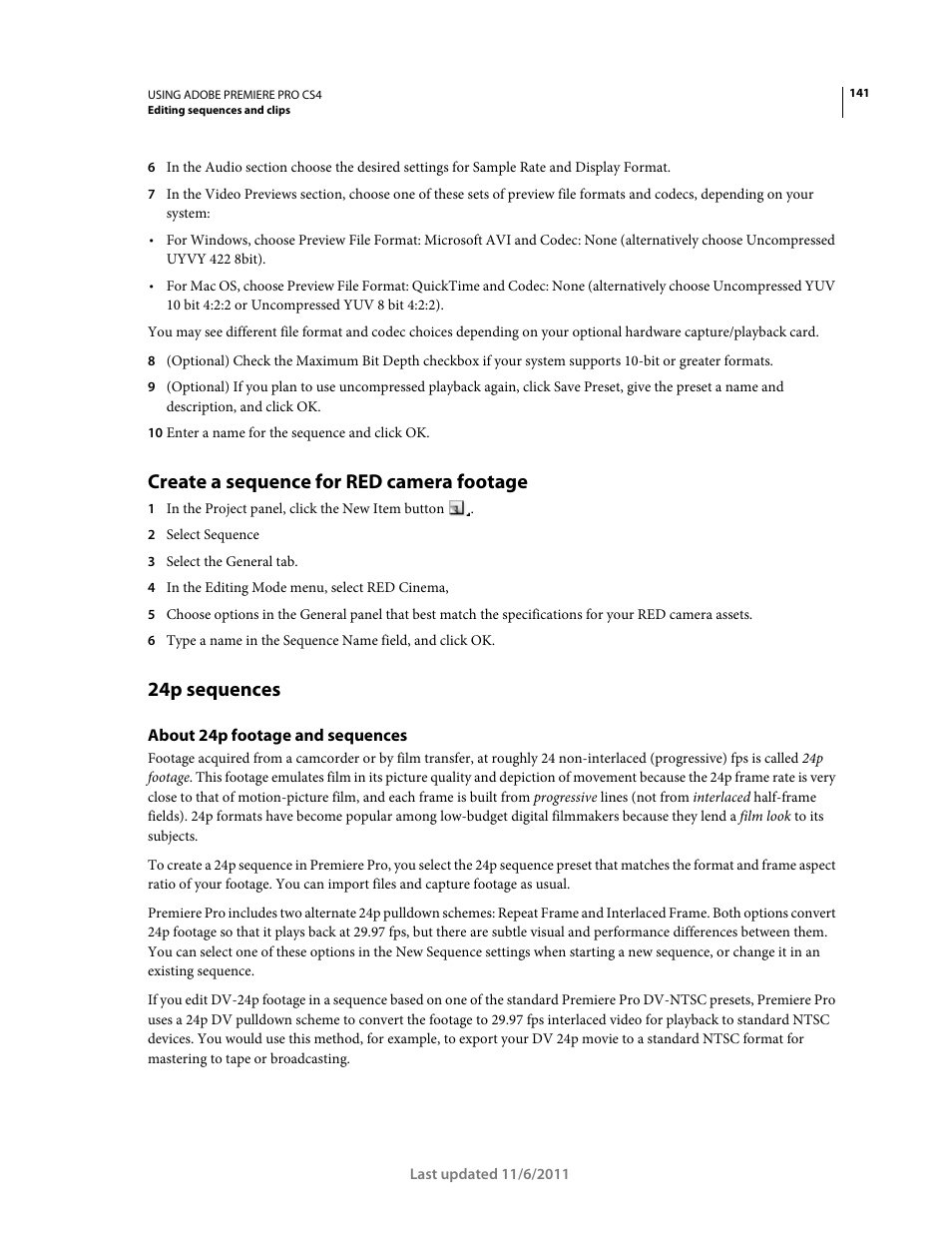 Create a sequence for red camera footage, 24p sequences, About 24p footage and sequences | Adobe Premiere Pro CS4 User Manual | Page 147 / 491