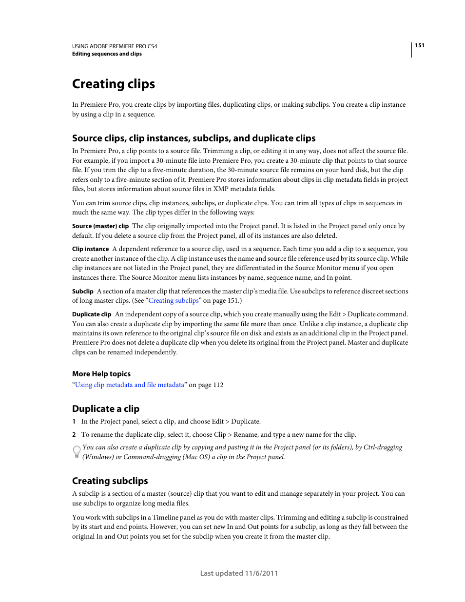 Creating clips, Duplicate a clip, Creating subclips | Adobe Premiere Pro CS4 User Manual | Page 157 / 491